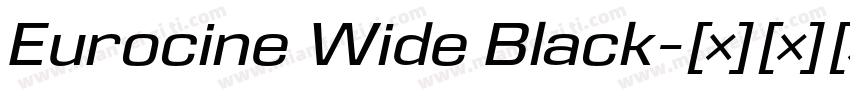 Eurocine Wide Black字体转换